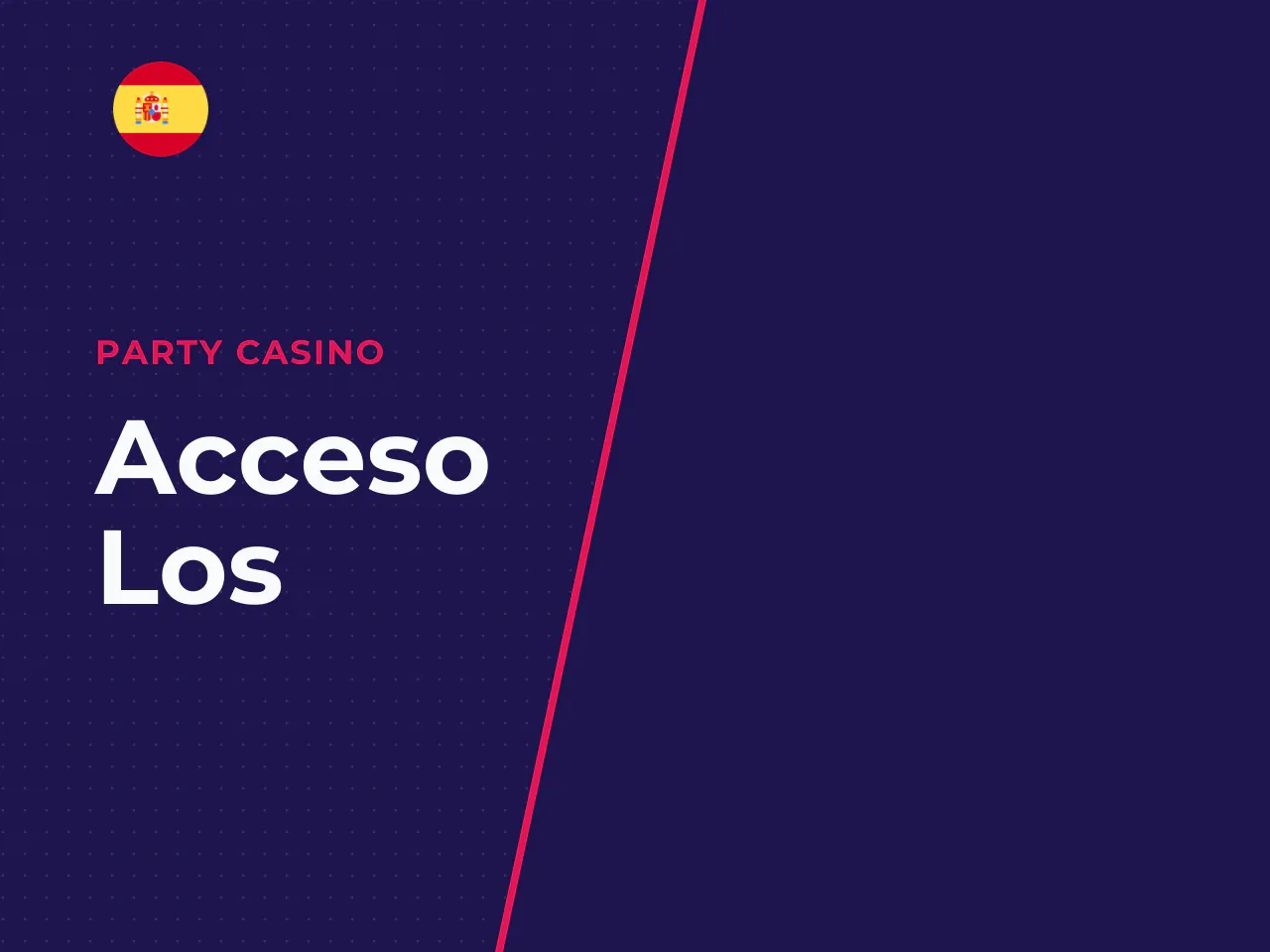 El acceso a los servicios de este sitio depende estrictamente de la geolocalización basada en la **dirección IP**. PartyCasino opera en España bajo licencia de la DGOJ (Dirección General de Ordenación